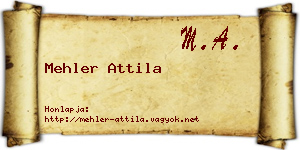Mehler Attila névjegykártya